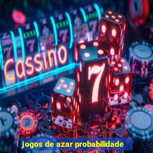 jogos de azar probabilidade